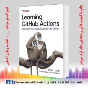 خرید کتاب Learning GitHub Actions: Automation and Integration of CI/CD With GitHub