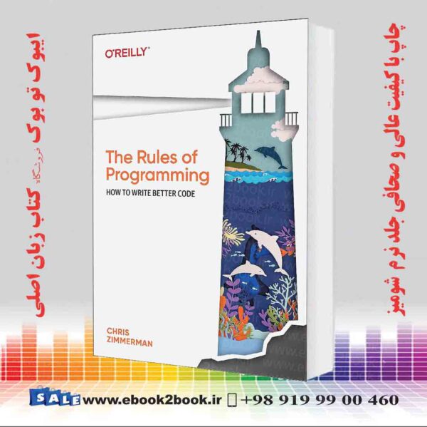 خرید کتاب The Rules Of Programming: How To Write Better Code