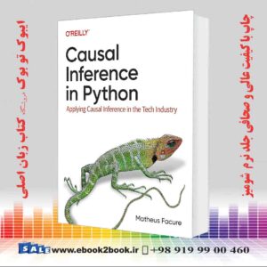 خرید کتاب Causal Inference in Python: Applying Causal Inference in the Tech Industry