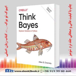 خرید کتاب Think Bayes: Bayesian Statistics in Python (O'reilly) 2nd Edition