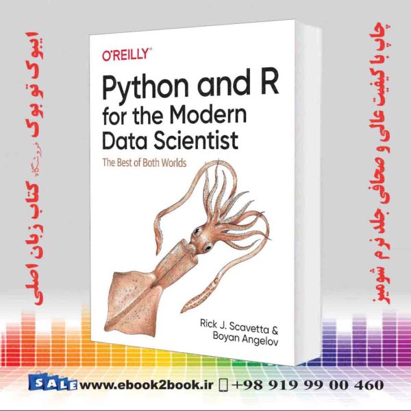 خرید کتاب Python And R For The Modern Data Scientist: The Best Of Both Worlds 