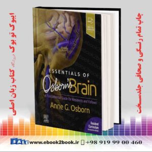 خرید کتاب Essentials of Osborn's Brain: A Fundamental Guide for Residents and Fellows