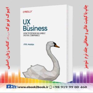 کتاب UX for Business: How to Design Valuable Digital Companies