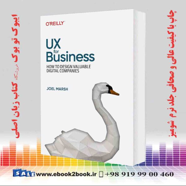 کتاب Ux For Business: How To Design Valuable Digital Companies