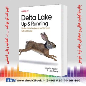 کتاب Delta Lake: Up and Running; Modern Data Lakehouse Architectures With Delta Lake 