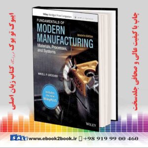 خرید کتاب Fundamentals of Modern Manufacturing: Materials, Processes, and Systems 7th Edition