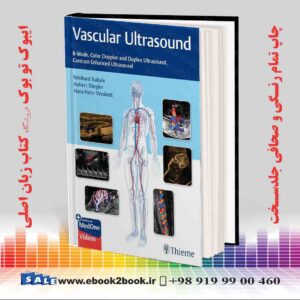 خرید کتاب Vascular Ultrasound: B-Mode, Color Doppler and Duplex Ultrasound, Contrast-Enhanced Ultrasound