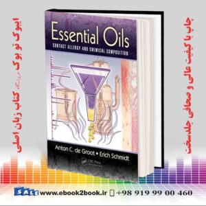 کتاب Essential Oils: Contact Allergy and Chemical Composition
