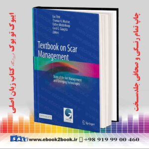 کتاب Textbook on Scar Management: State of the Art Management and Emerging Technologies