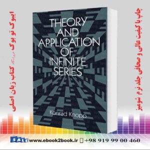 کتاب Theory and Application of Infinite Series