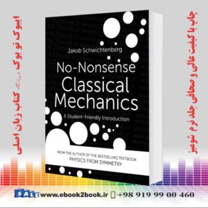 کتاب No-Nonsense Classical Mechanics: A Student-Friendly Introduction