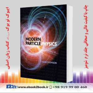 کتاب Modern Particle Physics Illustrated Edition