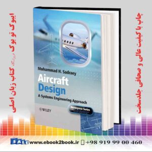 کتاب Aircraft Design: A Systems Engineering Approach