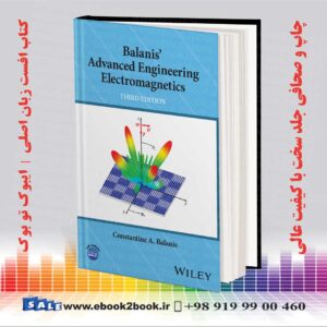 کتاب الکترومغناطیس مهندسی پیشرفته بالانیس، ویرایش سوم