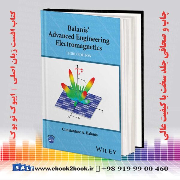 کتاب الکترومغناطیس مهندسی پیشرفته بالانیس، ویرایش سوم