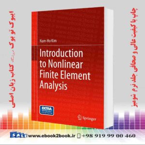کتاب Introduction to Nonlinear Finite Element Analysis