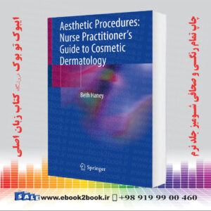 کتاب Aesthetic Procedures: Nurse Practitioner's Guide to Cosmetic Dermatology