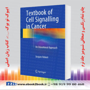 کتاب Textbook of Cell Signalling in Cancer: An Educational Approach