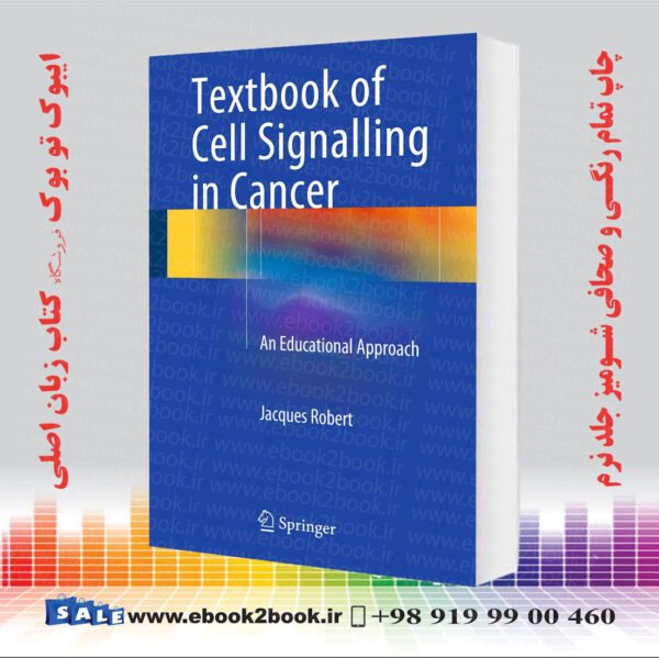 کتاب Textbook Of Cell Signalling In Cancer: An Educational Approach