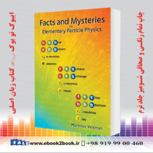 کتاب Facts and Mysteries in Elementary Particle Physics