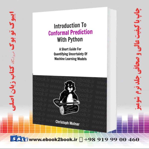 کتاب Introduction To Conformal Prediction With Python