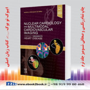 کتاب Nuclear Cardiology and Multimodal Cardiovascular Imaging