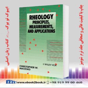 کتاب Rheology: Principles, Measurements, and Applications