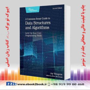 کتاب A Common-Sense Guide to Data Structures and Algorithms, 2nd Edition