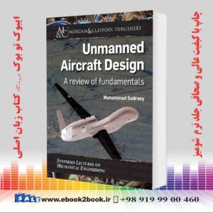 کتاب Unmanned Aircraft Design: A Review of Fundamentals