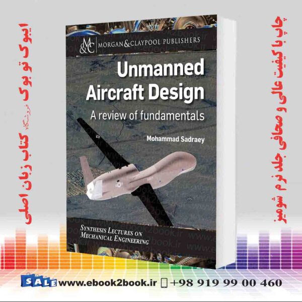 کتاب Unmanned Aircraft Design: A Review Of Fundamentals