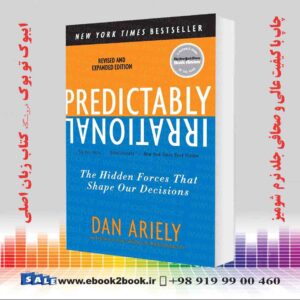 کتاب Predictably Irrational : The Hidden Forces That Shape Our Decisions