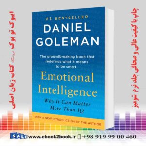 کتاب Emotional Intelligence: Why It Can Matter More Than IQ