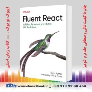 کتاب Fluent React: Build Fast, Performant, and Intuitive Web Applications