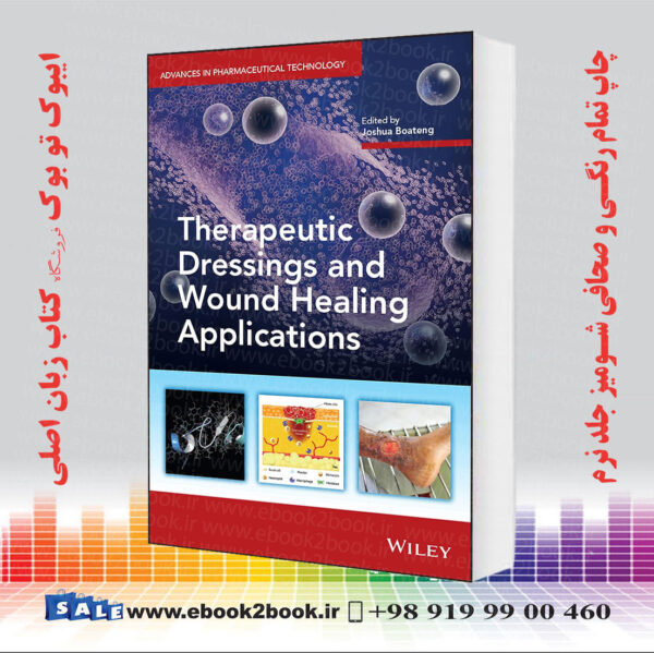 کتاب Therapeutic Dressings And Wound Healing Applications