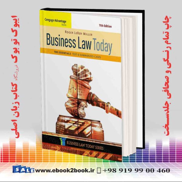 کتاب Cengage Advantage Books: Business Law Today, The Essentials, 11Th Edition