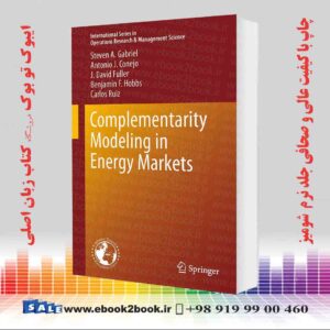 کتاب Complementarity Modeling in Energy Markets