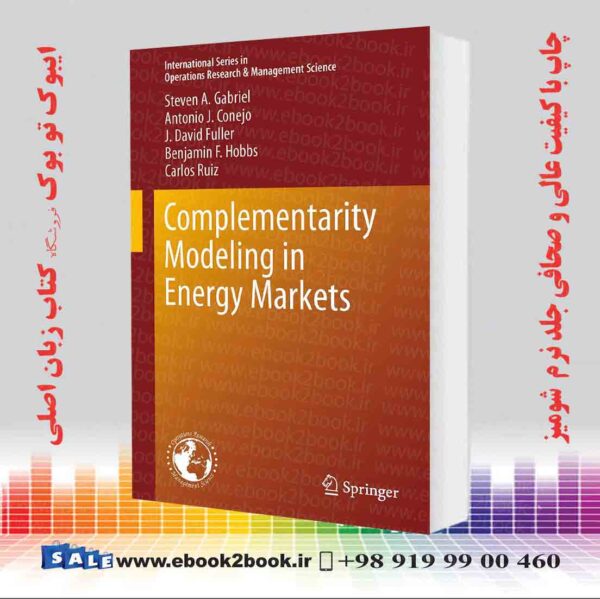 کتاب Complementarity Modeling In Energy Markets