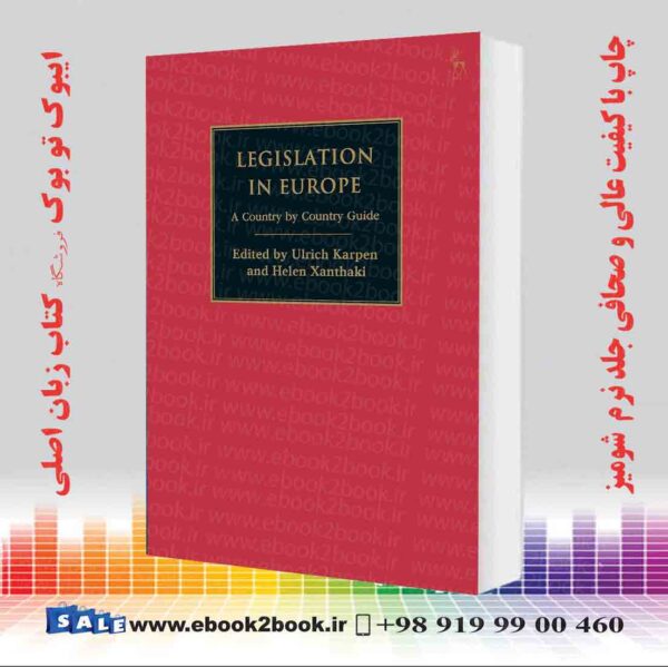 کتاب Legislation In Europe: A Country By Country Guide