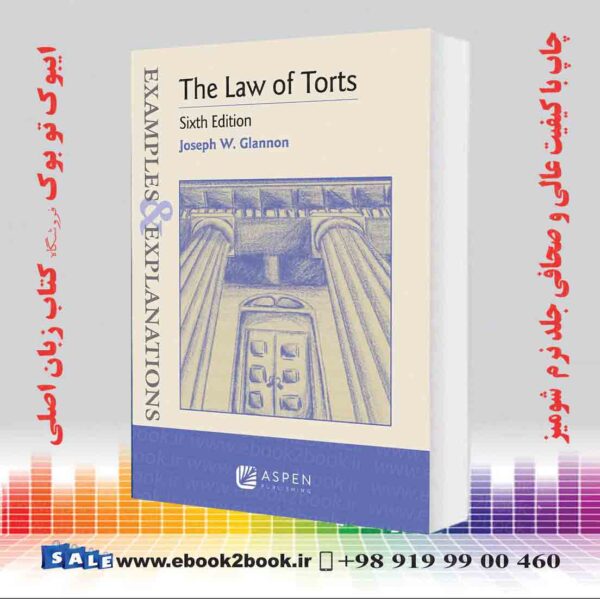 کتاب Examples And Explanations For The Law Of Torts, 6Th Edition