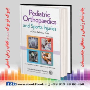 کتاب Pediatric Orthopaedics and Sports Injuries: A Quick Reference Guide 3rd Edition