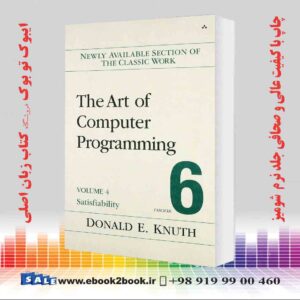 کتاب Art of Computer Programming, The: Satisfiability, Volume 4, Fascicle 6