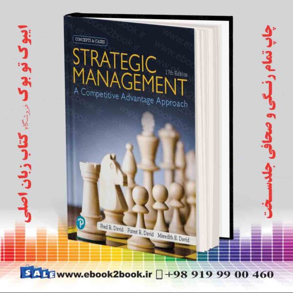 کتاب Strategic Management: A Competitive Advantage Approach, 17Th Edition