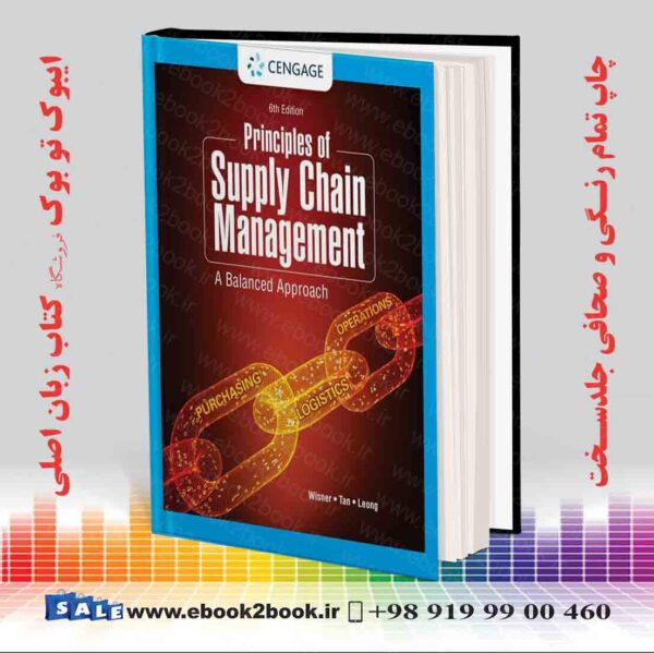 کتاب Principles Of Supply Chain Management: A Balanced Approach 6Th Edition