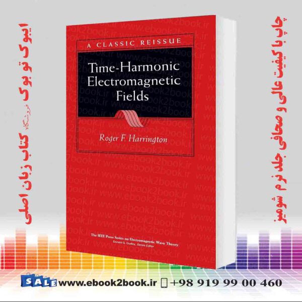 کتاب Time-Harmonic Electromagnetic Fields 2Nd Edition