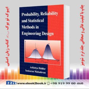 کتاب Probability, Reliability, and Statistical Methods in Engineering Design