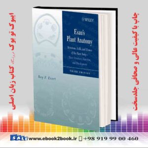 کتاب Esau's Plant Anatomy: Meristems, Cells, and Tissues of the Plant Body, 3rd Edition