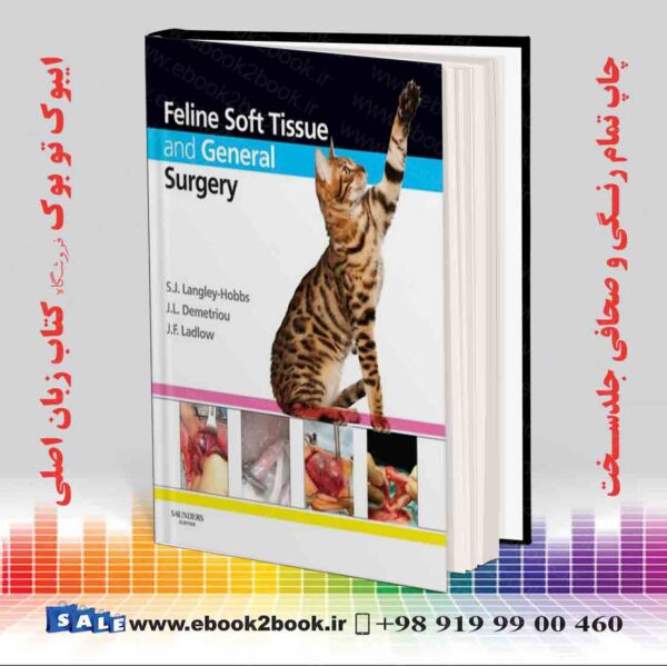 کتاب Feline Soft Tissue And General Surgery