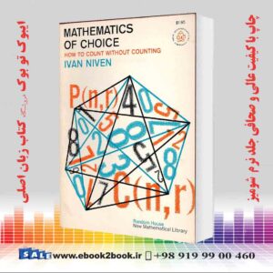 کتاب Mathematics of Choice: Or, How to Count Without Counting