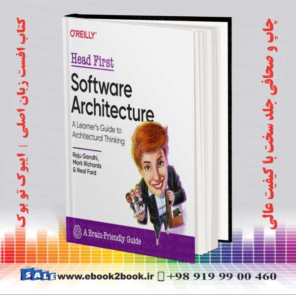 Head First Software Architecture: A Learner'S Guide To Architectural Thinking