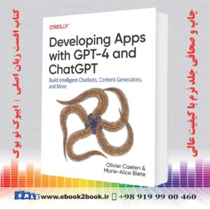 کتاب Developing Apps with GPT-4 and ChatGPT